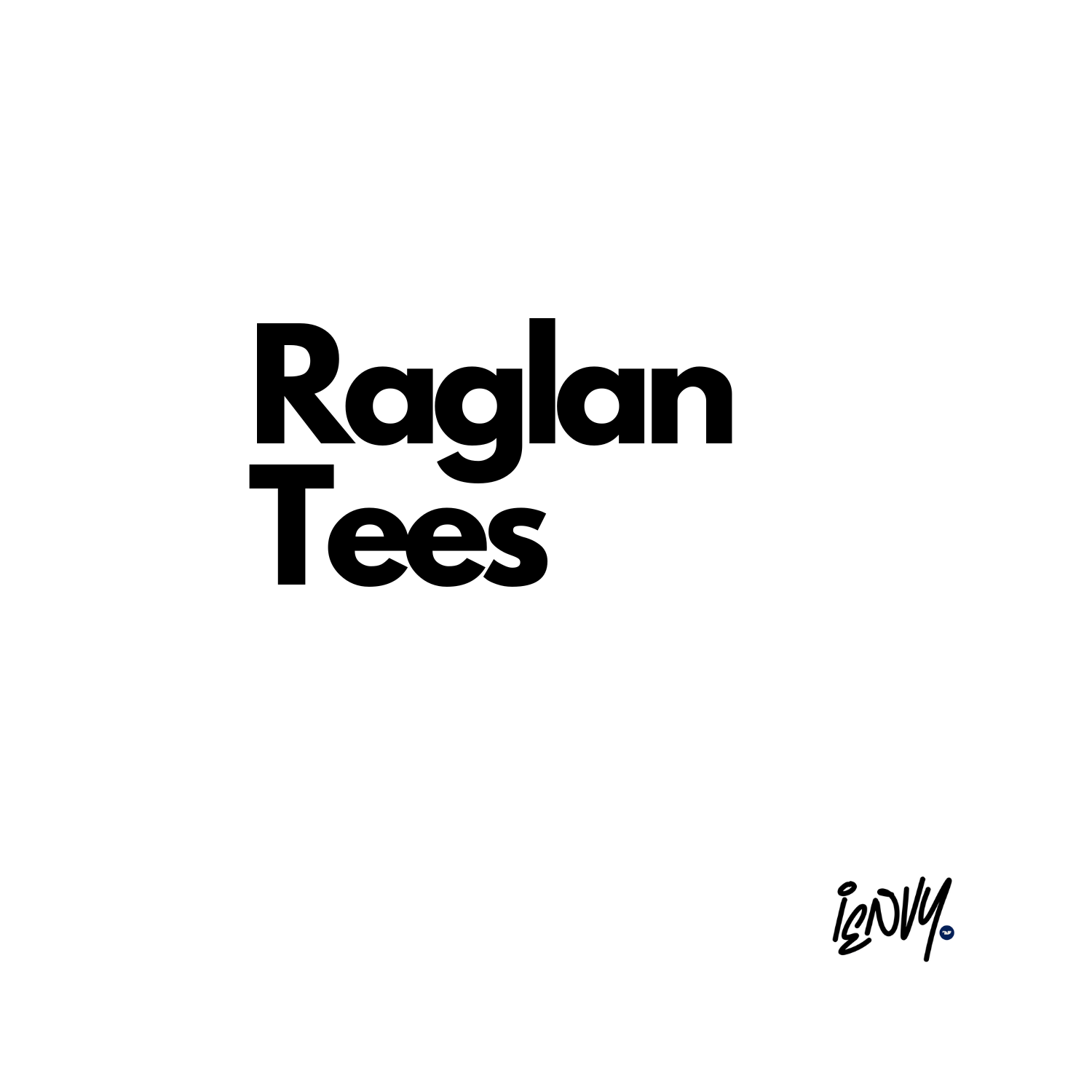 Raglan Tees